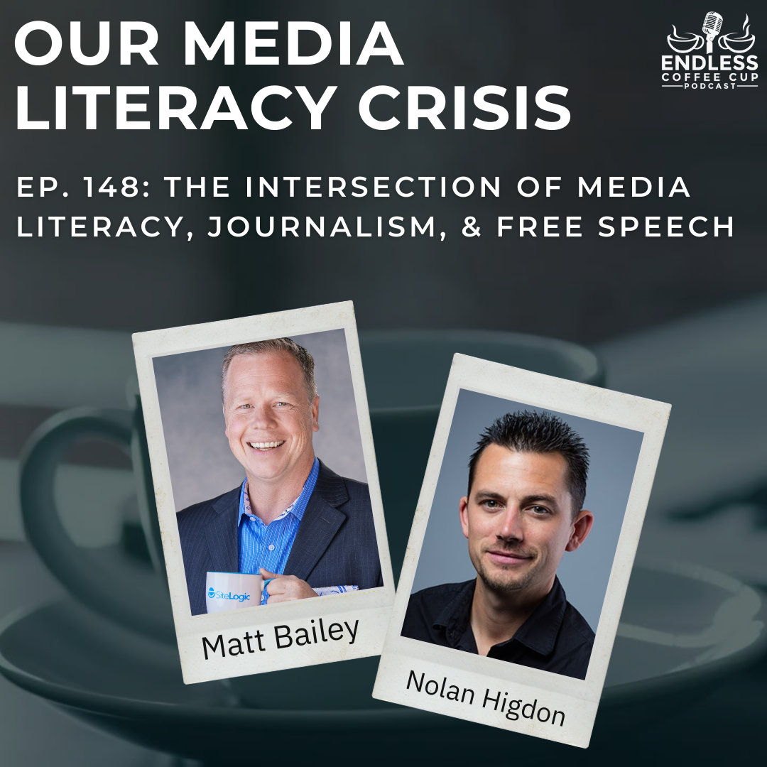 Matt Bailey and Nolan Higdon featured in podcast episode about media literacy, journalism, and free speech, with coffee cup backdrop.