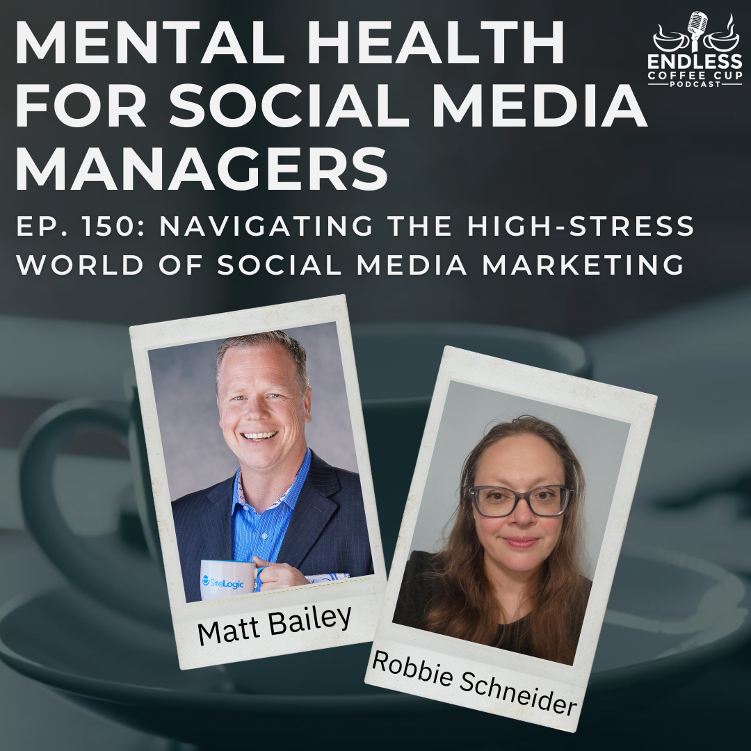 Mental Health for Social Media managers: Podcast episode discussing the mental health challenges and stress social media managers face, with tips for setting boundaries and avoiding burnout
